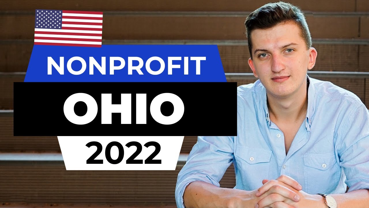 How To Start Nonprofit in Ohio - Step By Step Guide (2022)