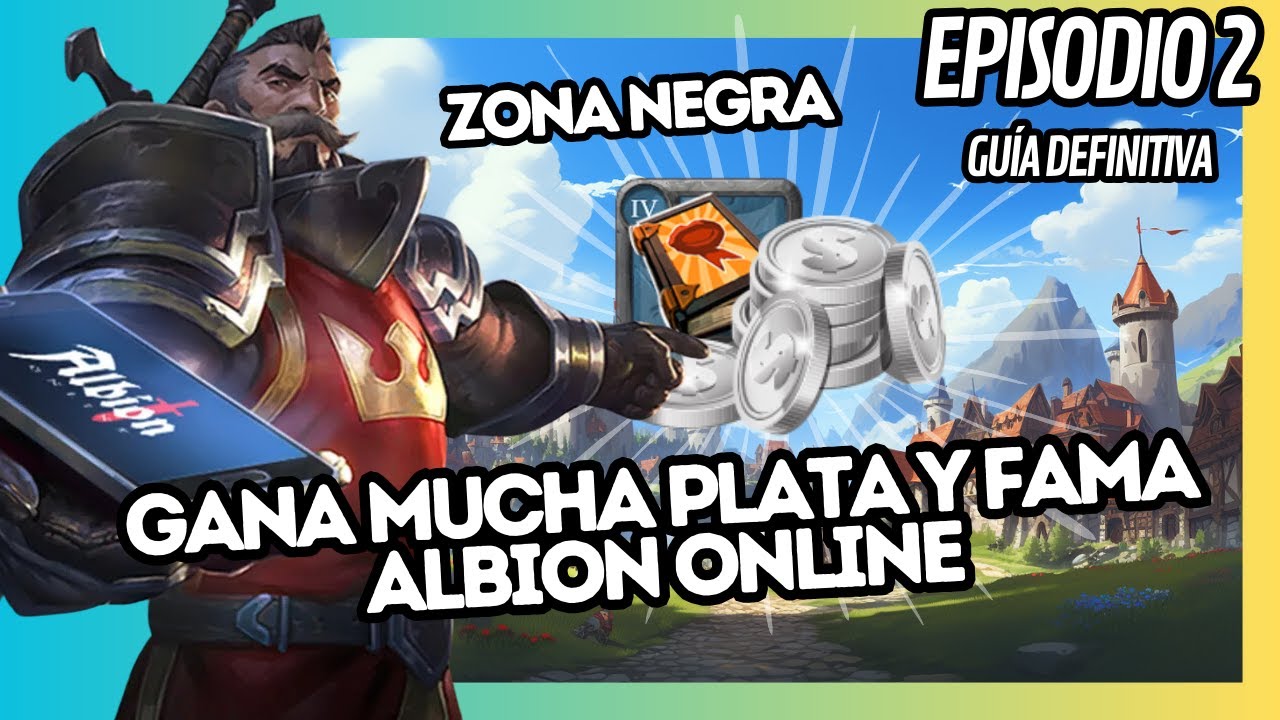🤑Cómo Ganar MUCHA PLATA Y FAMA En Albion Online🤑 / Guía DEFINITIVA / Episodio 2 / Zona Negra 2