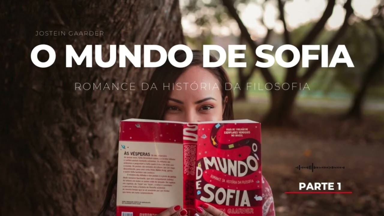 Audiolivro “O Mundo de Sofia” de Jostein Gaarder. Parte 1