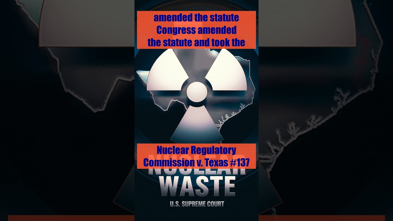 SCOTUS Oral Argument: Nuclear Regulatory Commission v. Texas 