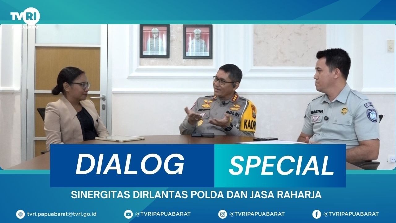 DIALOG SPECIAL || SINERGITAS DITLANTAS POLDA PAPUA BARAT DAN JASA RAHARJA
