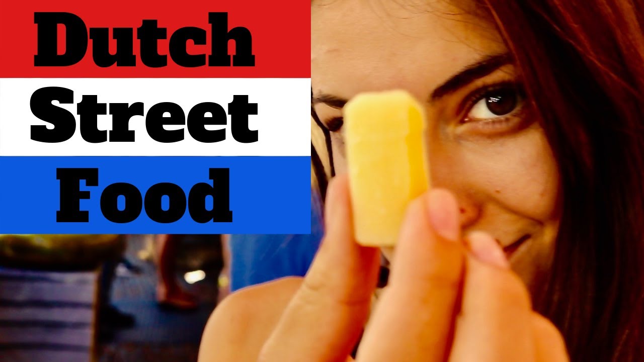 Cheap Dutch Street Food | 5 Foods from Holland | Fostered Culture Travel (2019)