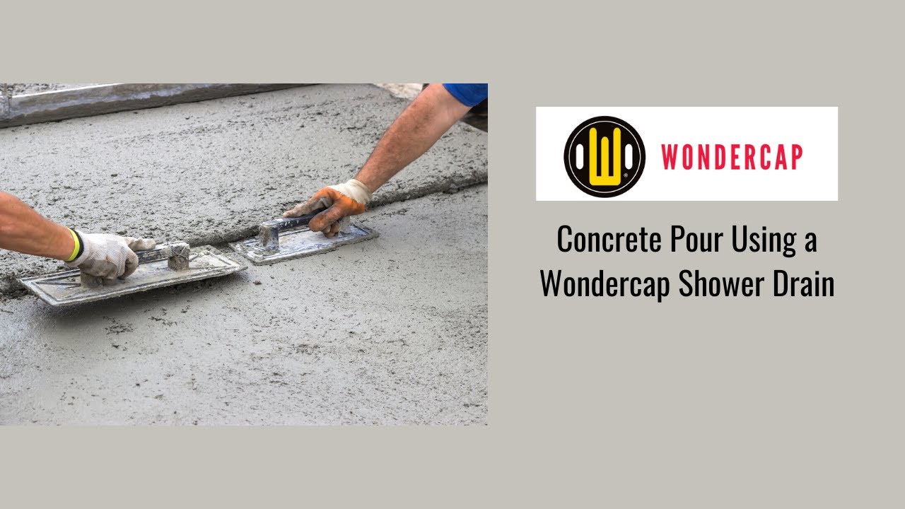 Concrete Pour Using a Wondercap Shower Drain