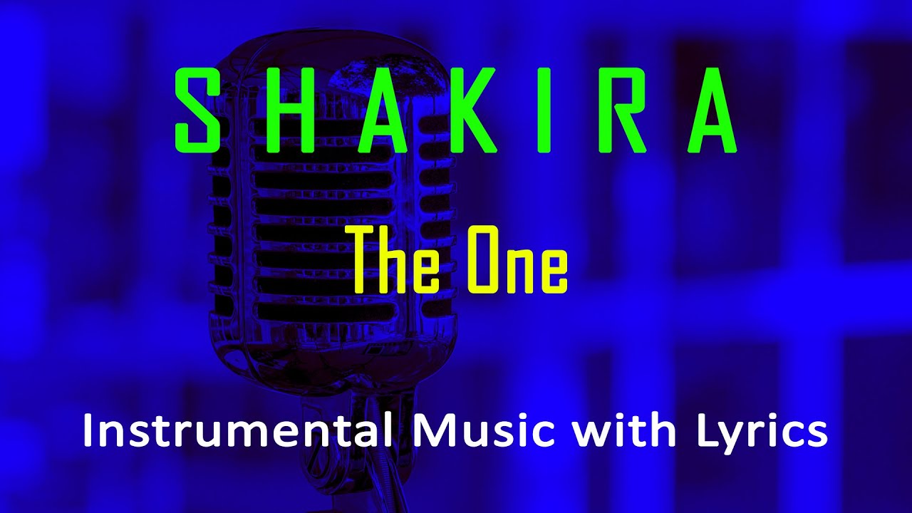 The One Shakira (Instrumental Karaoke Video with Lyrics) no vocal - minus one