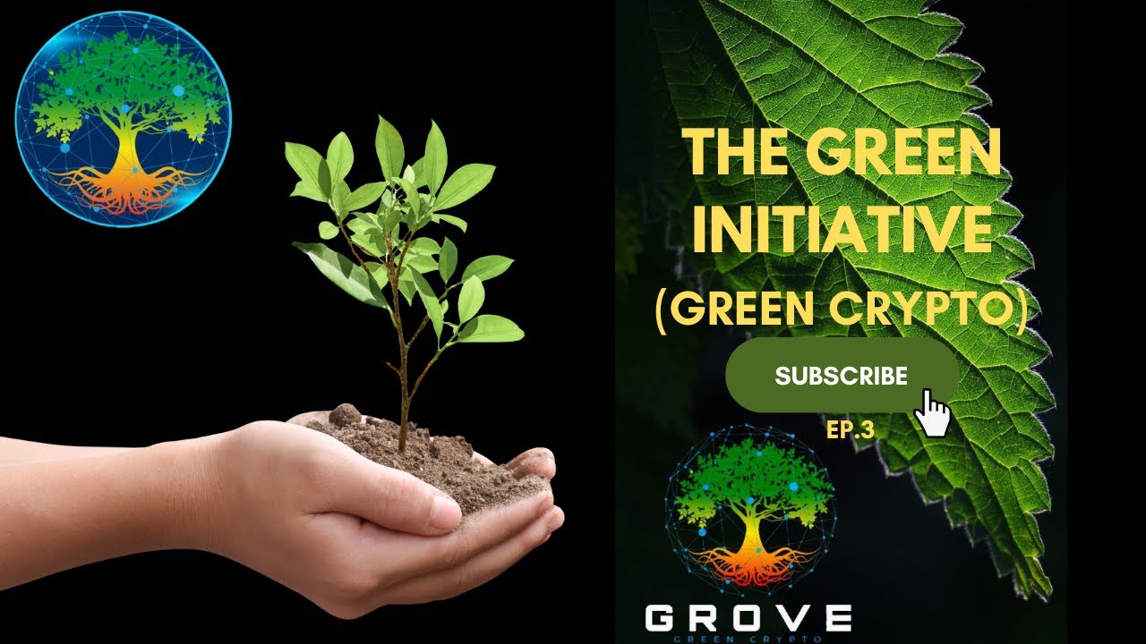 GroveToken...The Green Initiative (Green Crypto) EP.3 #GroveToken
