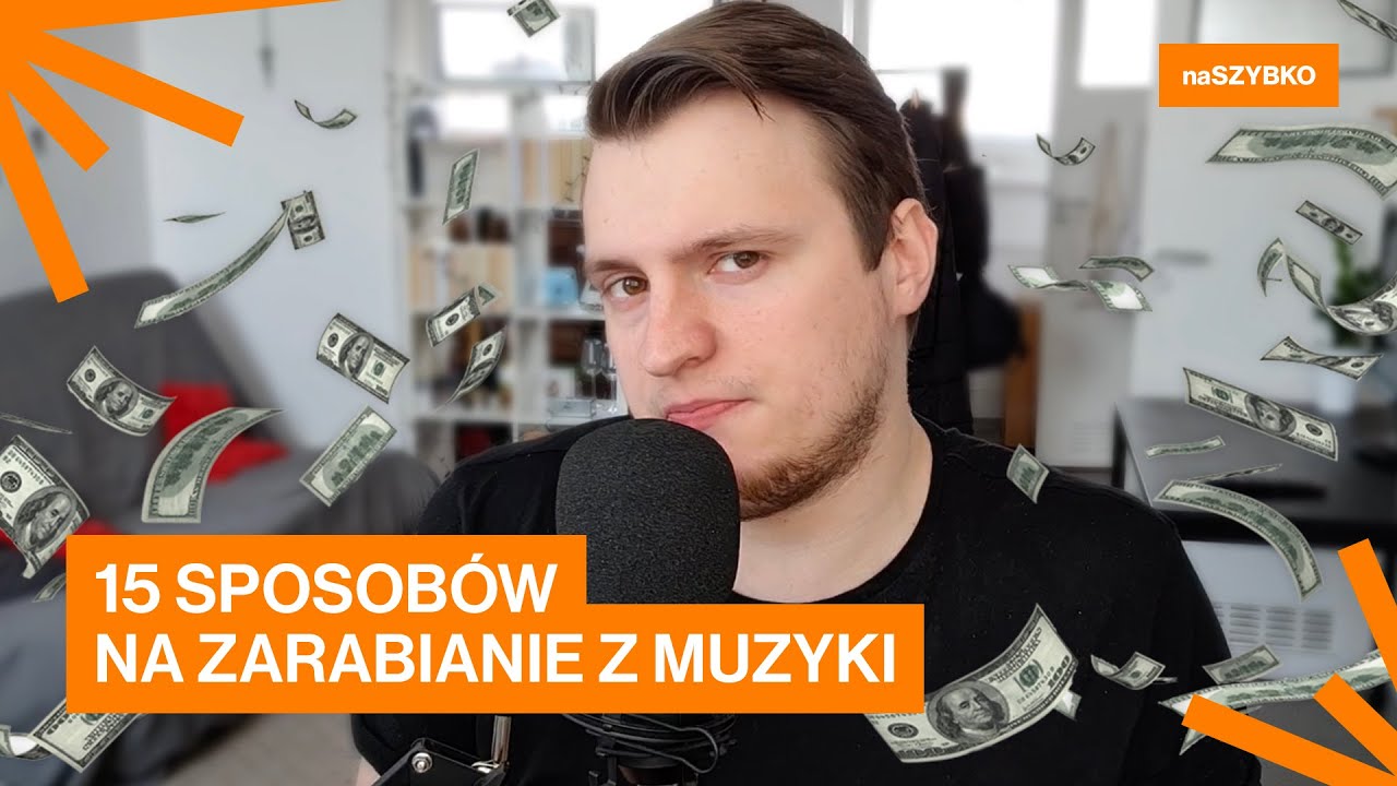 Pieniądz na 15 sposobów. Jak zarabiać na muzyce? 