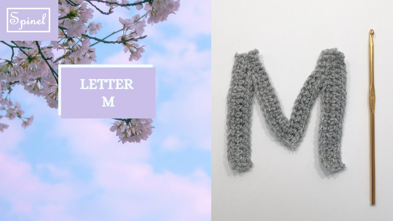 Crochet Letter M | Crochet Pattern for Letter M | Spinel Crochet and Cook