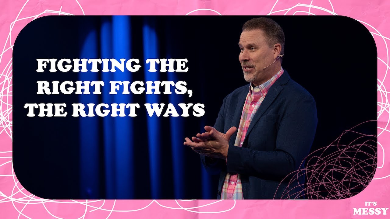Fighting the Right Fights, the Right Ways &bull;&nbsp;Pastor Doug Heisel &bull;&nbsp;New Life Church