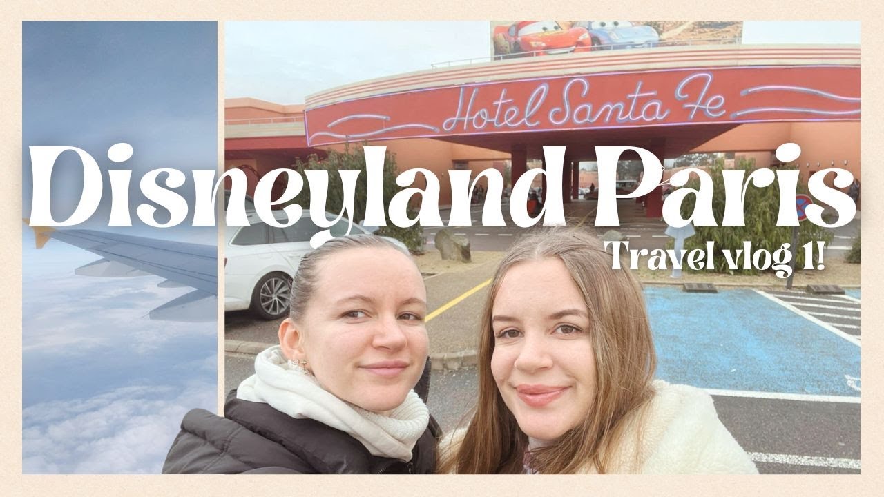 Disneyland Paris Vlog 🏰✨ TRAVEL DAY | Hotel Santa Fe | January 2025