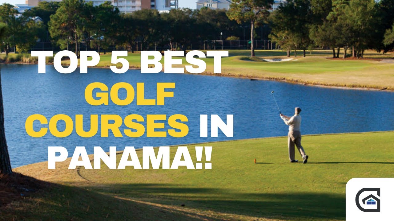 The Best Public Golf Courses in Panama