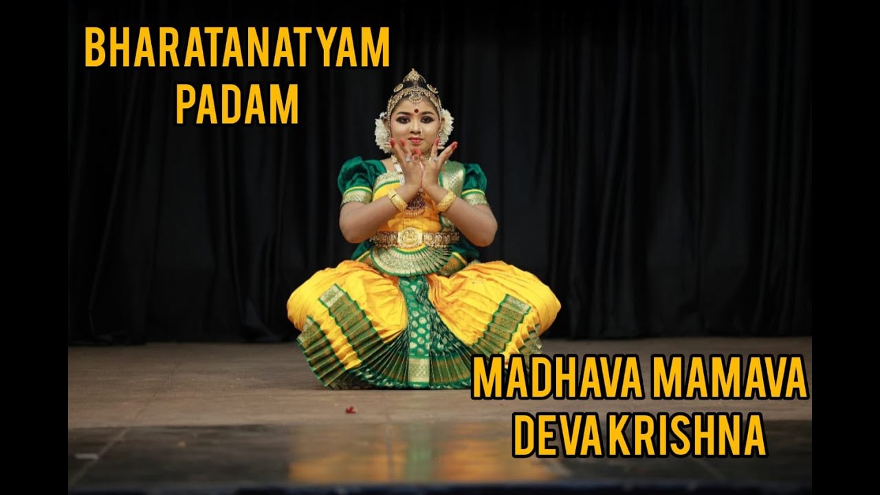 Bharatanatyam Padam ( Madhava Mamava Deva Krishna)