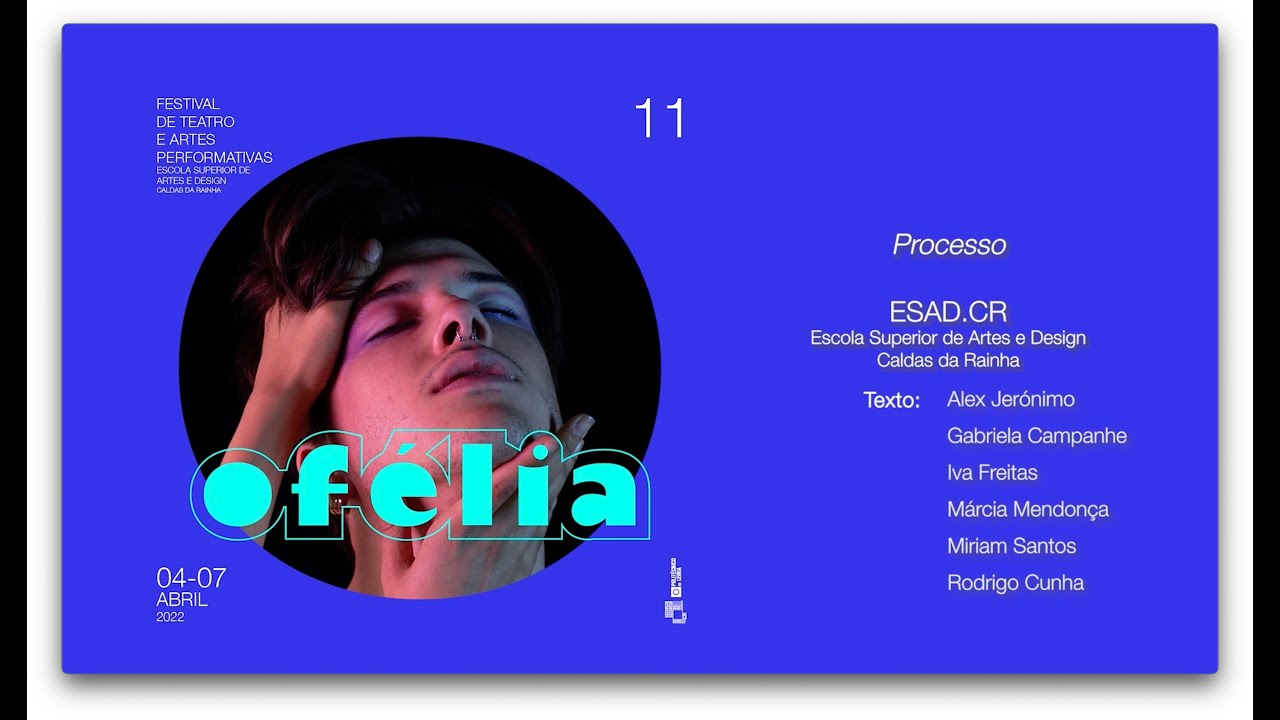 Festival Ofélia 11 - Processo