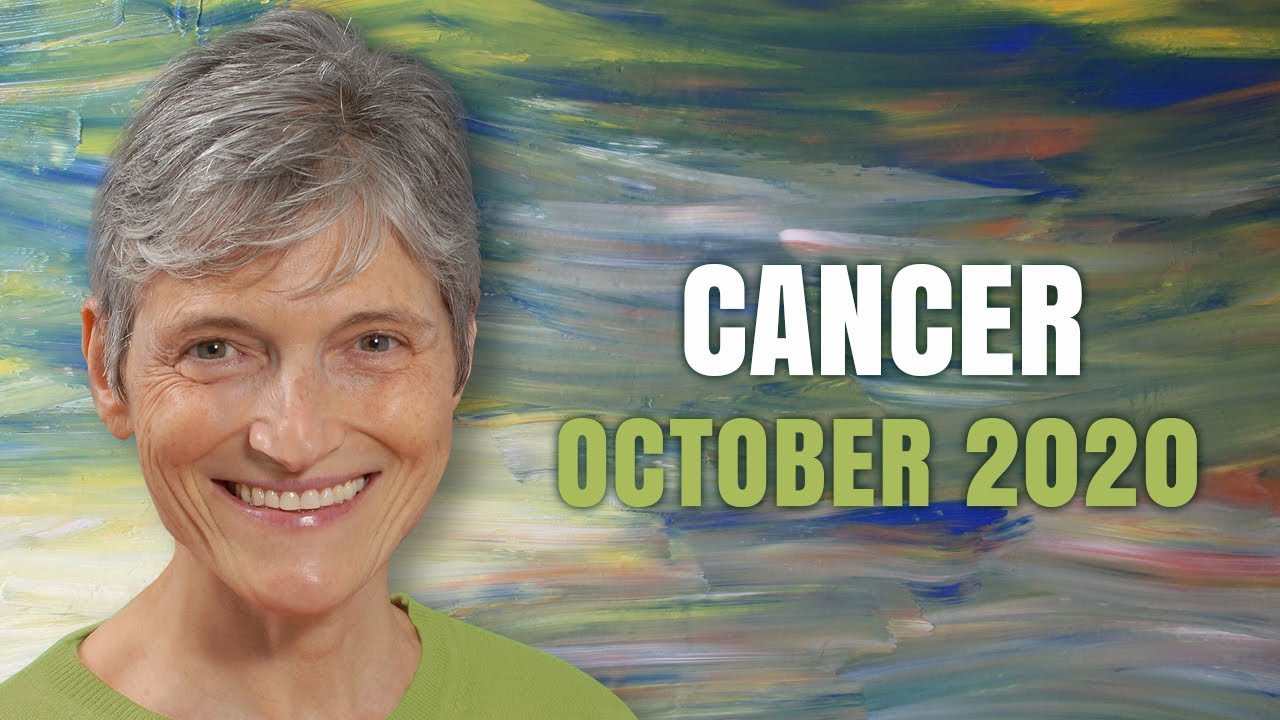 Cancer October 2020 Astrology Horoscope Forecast