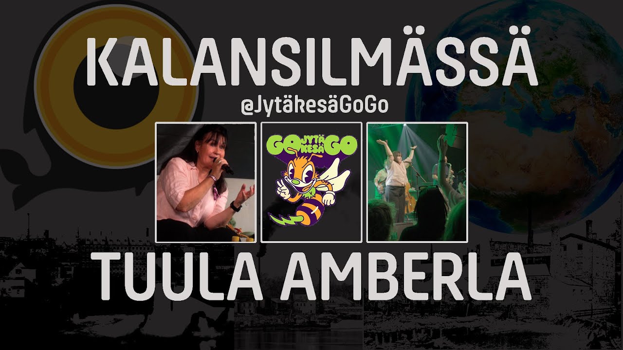 Kalansilmässä @ Jytäkesä Go Go - Tuula Amberla