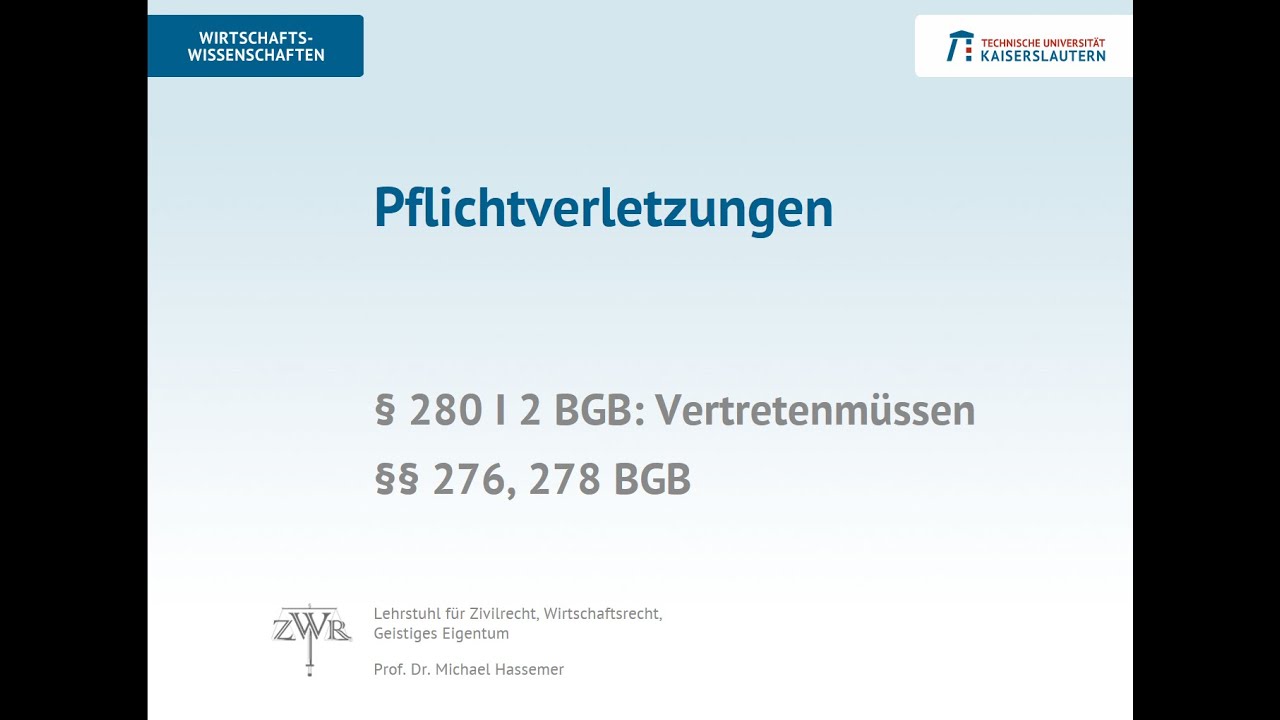 Zivilrecht 17:  Vertretenmüssen