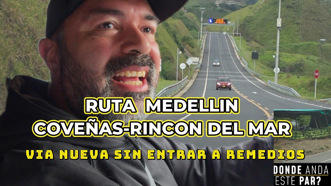 RUTA MEDELLIN 🚗COVEÑAS🏝️ POR MACEO🛣️ VIA NUEVA