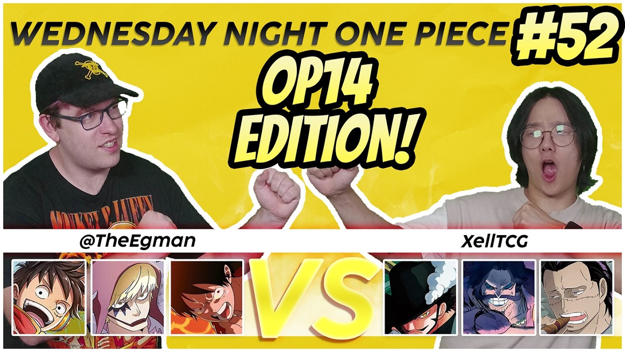 Wednesday Night One Piece Card Game: OP14 Edition w/ @XellTCG ​