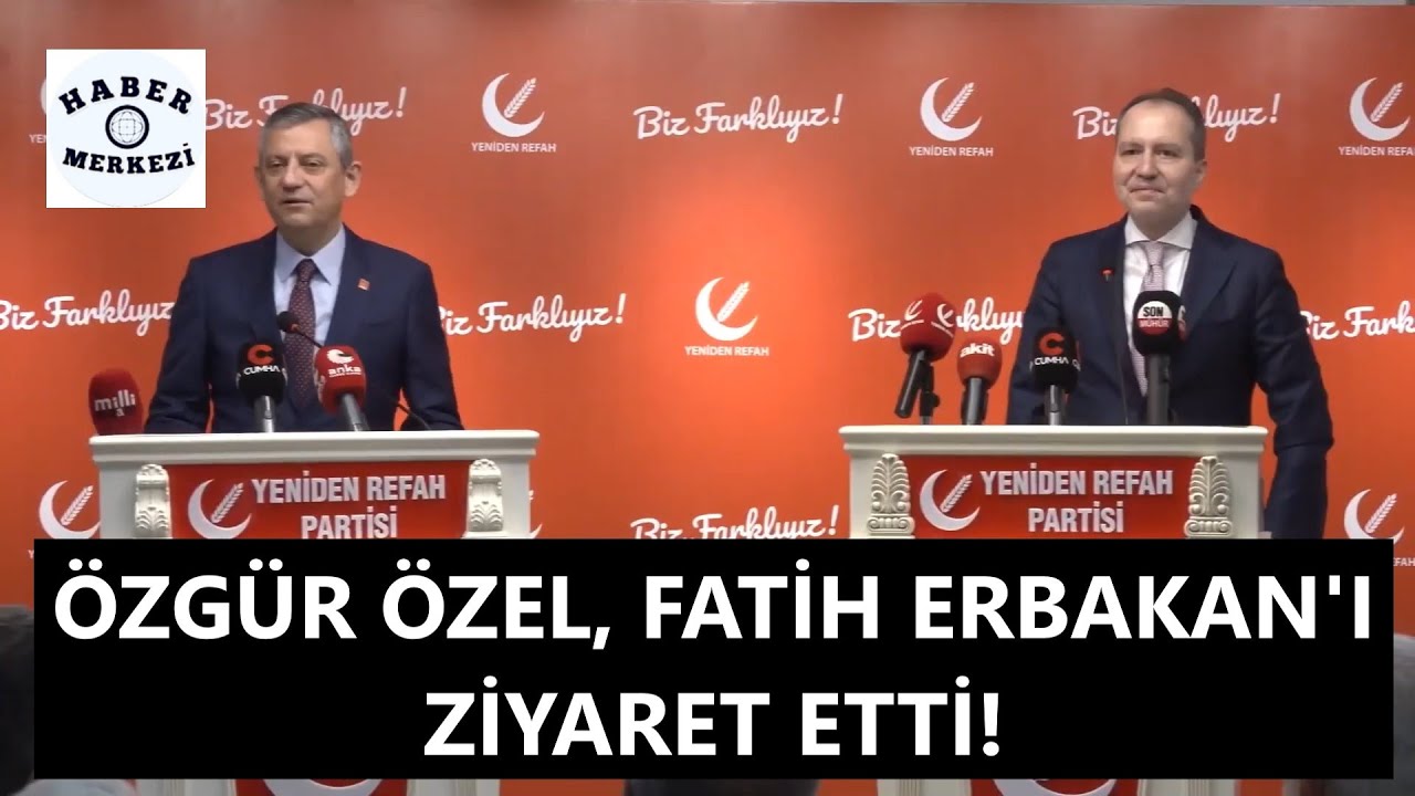CHP Genel Başkanı Özgür Özel, Yeniden Refah Partisi Genel Başkanı Fatih Erbakan'ı ziyaret etti!