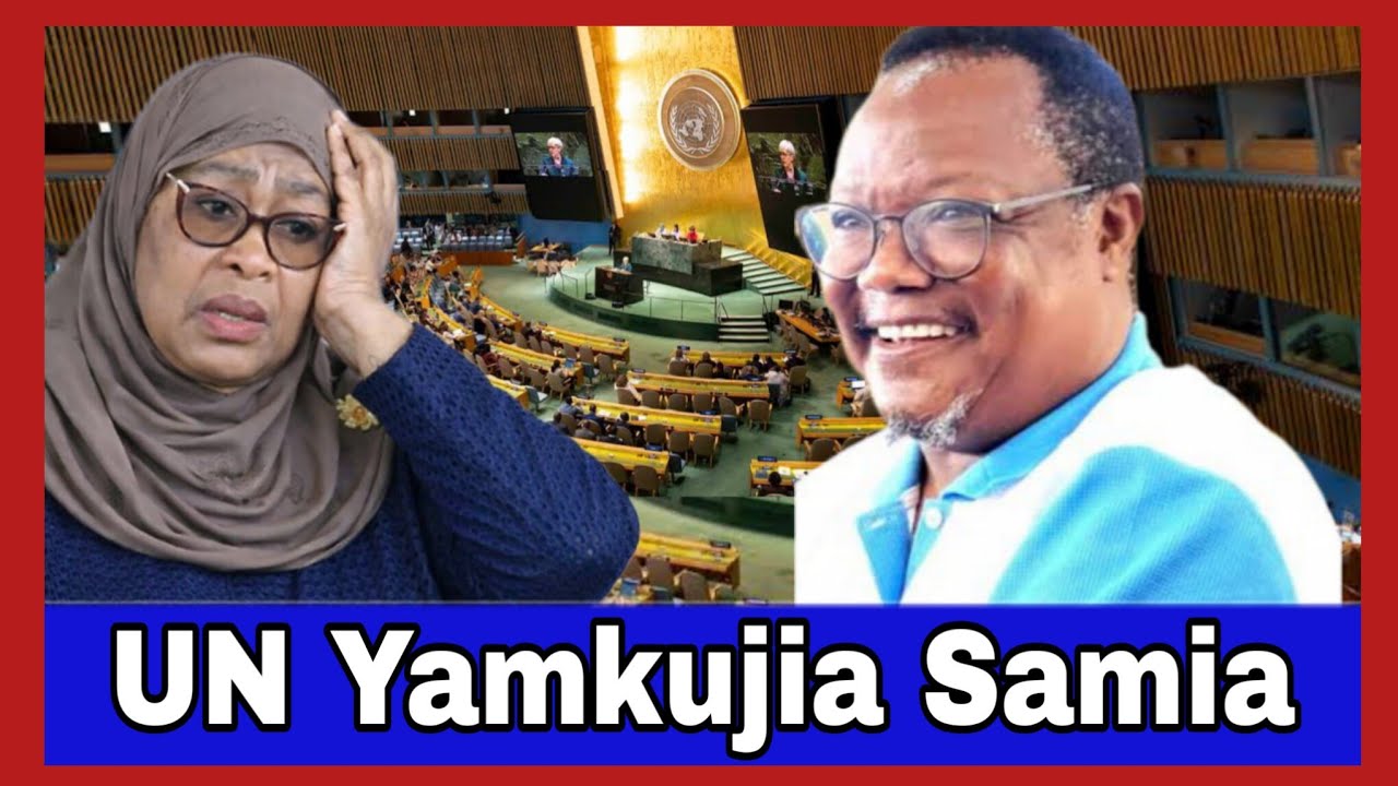 Taarifa Nzuri: UN yamwonya Samia Kumuachilia huru Tundu Lissu Sababu kesi yake ya Uhaini ni Batili