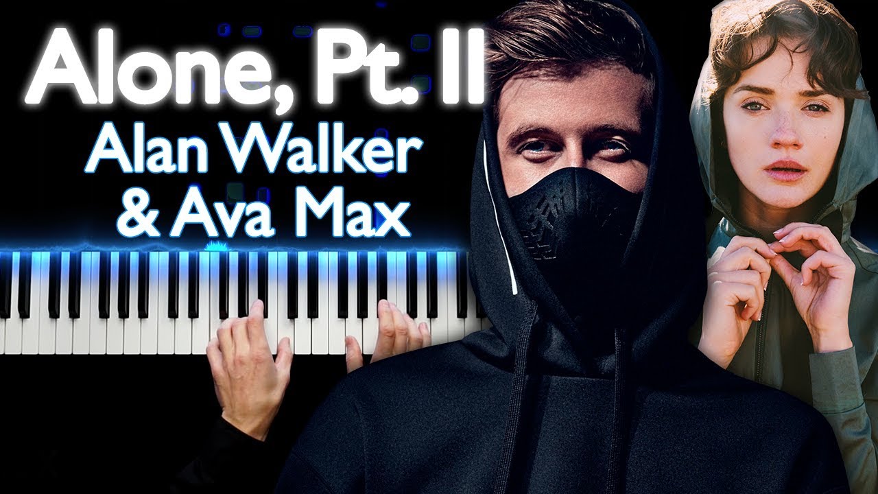 Alan Walker & Ava Max - Alone, Pt. II | Piano cover