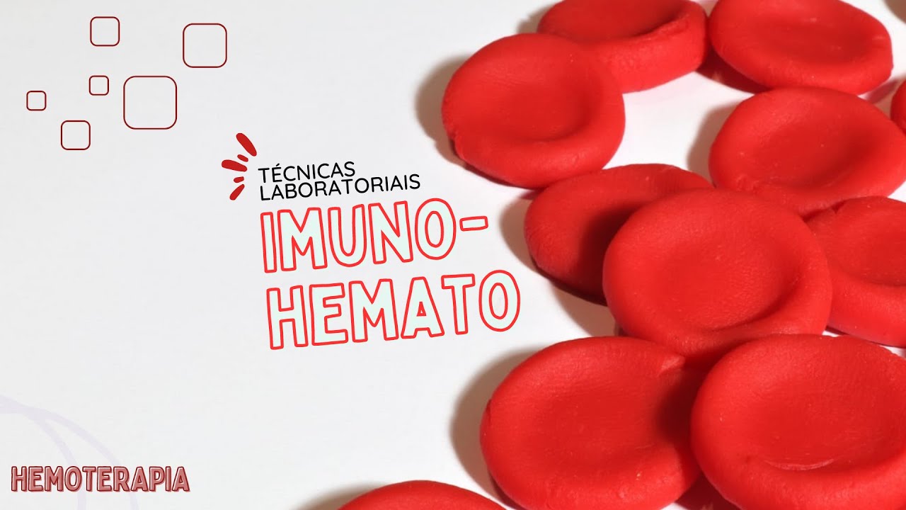 COOMBS DIRETO, PAI e mais  - Técnicas de imuno-hemato
