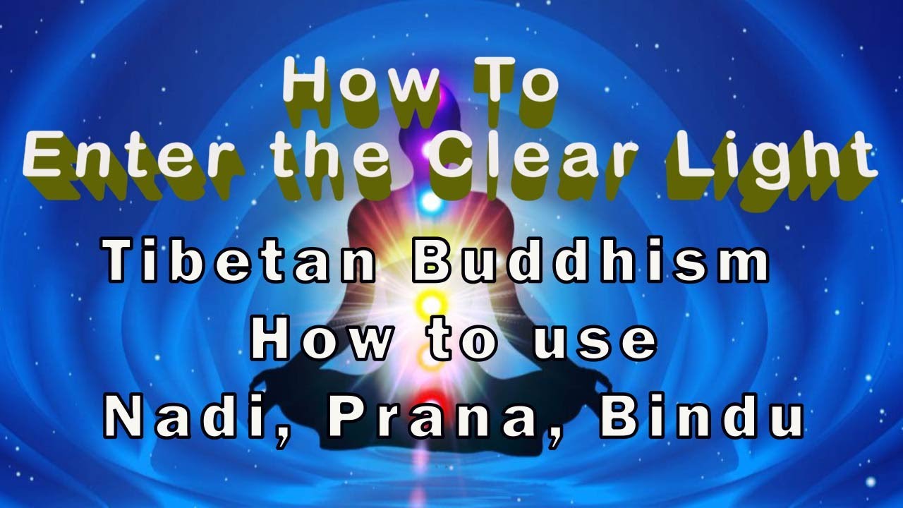 Tibetan Buddhism ② Nadi Prana Bindu Tummo