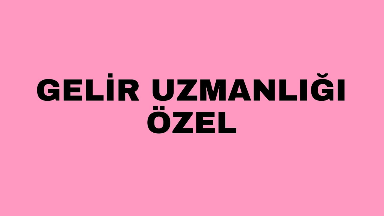 GELİR UZMANLIĞI ÖZEL VUK ANLATIMI VE SORU ÇÖZÜMÜ- II