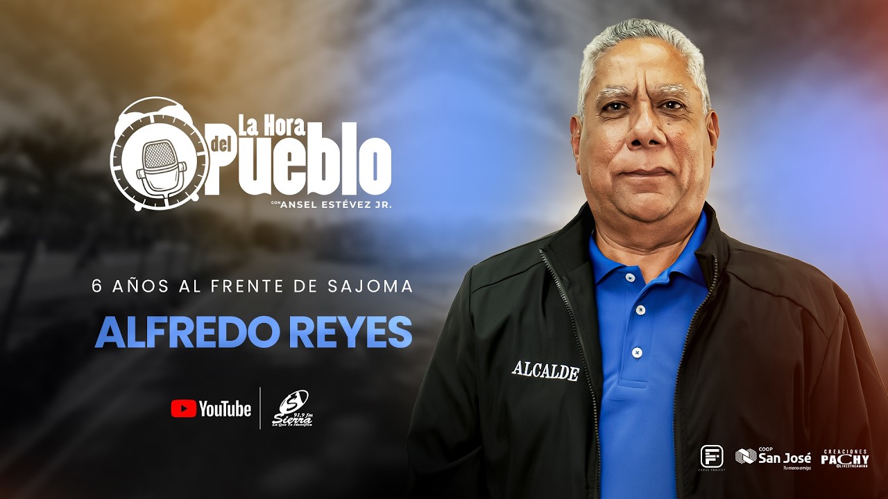 Alfredo Reyes: 6 años al frente de Sajoma | Balance, obras, política y futuro del municipio