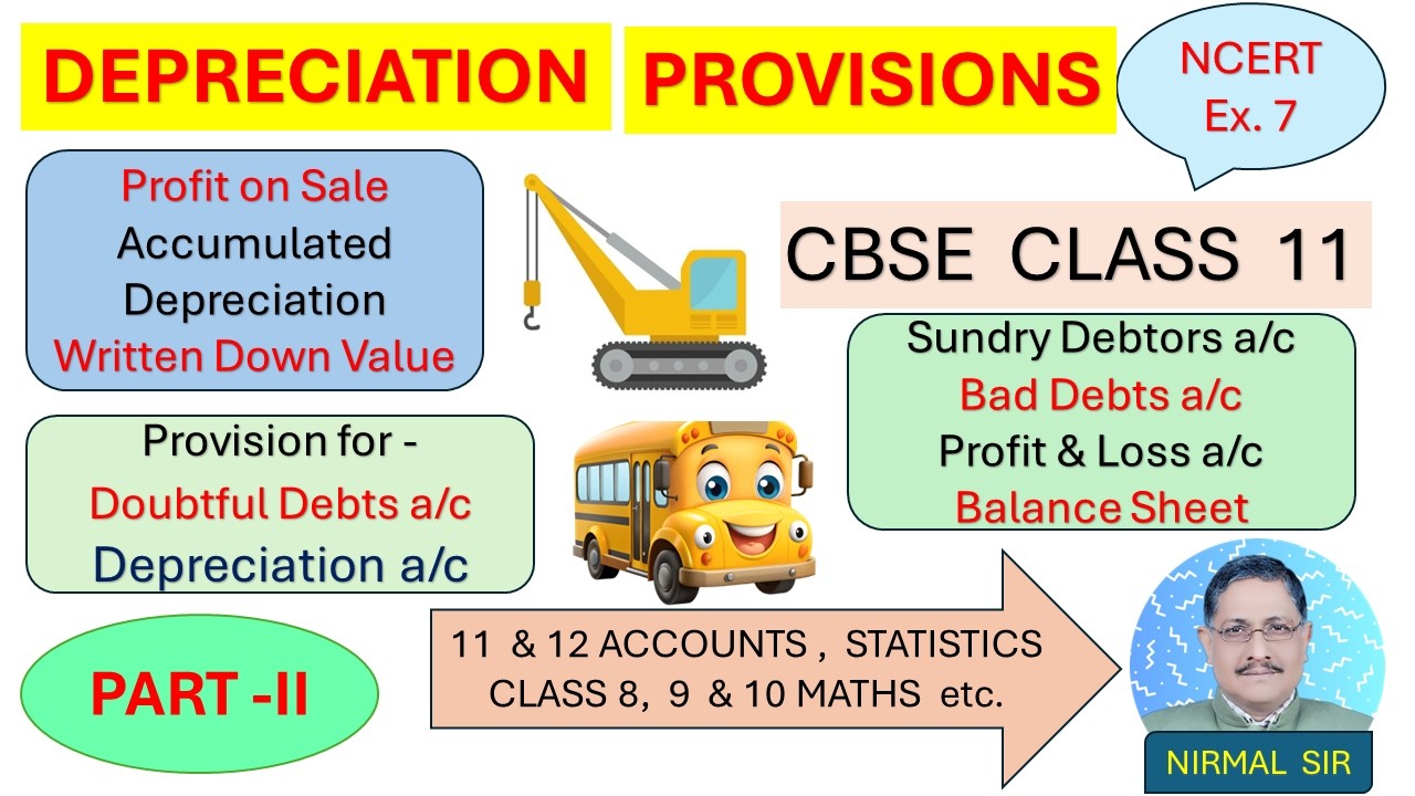 DEPRECIATION | PROVISIONS | BAD DEBTS | CBSE | CLASS 11 | NCERT EX 7 | PART-2