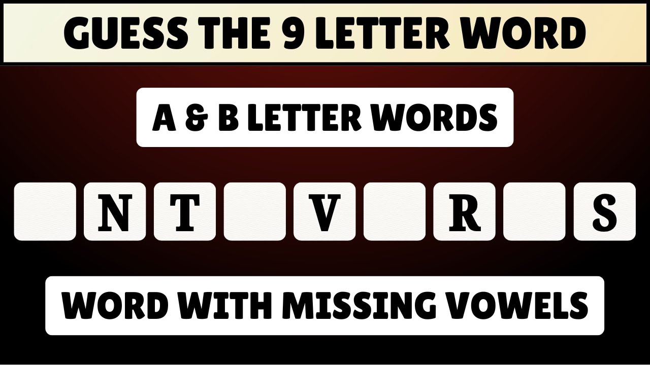 Guess the 9 Letter Word with Missing Vowels | English Spelling Quiz