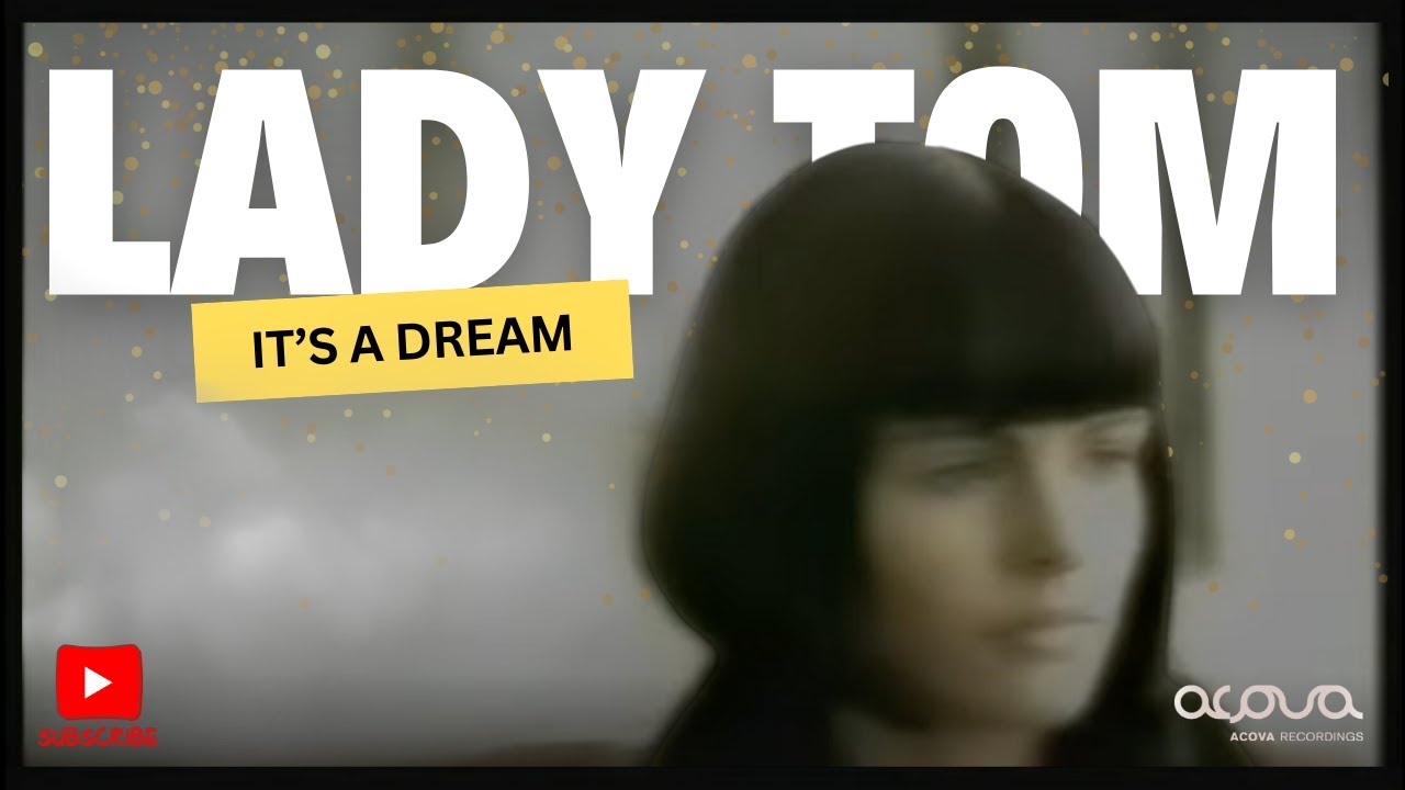 Lady Tom - It`s a dream