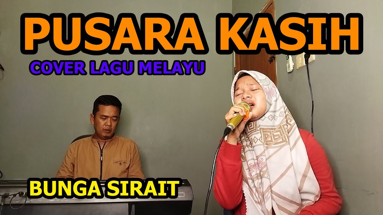 Pusara Kasih Cover Lagu Melayu - Bunga Sirait @ZoanTranspose