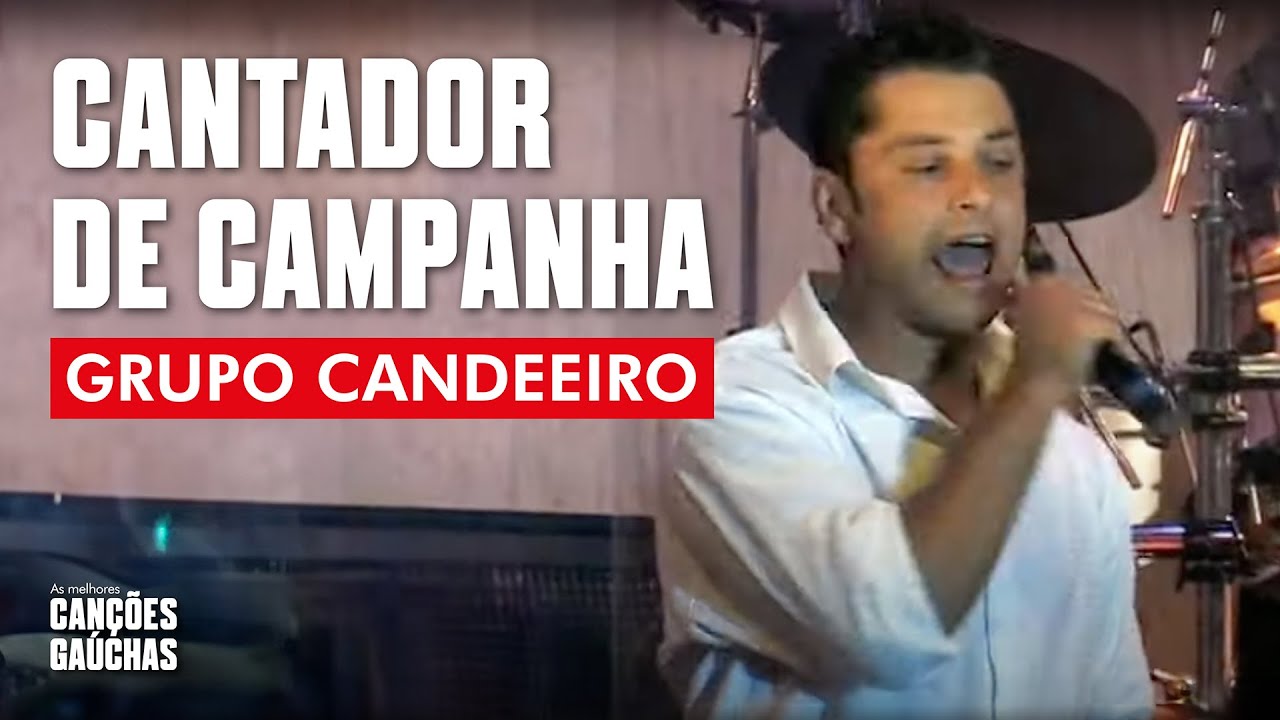 CANTADOR DE CAMPANHA - GRUPO CANDIEIRO (AO VIVO - SHOW DO SUL)