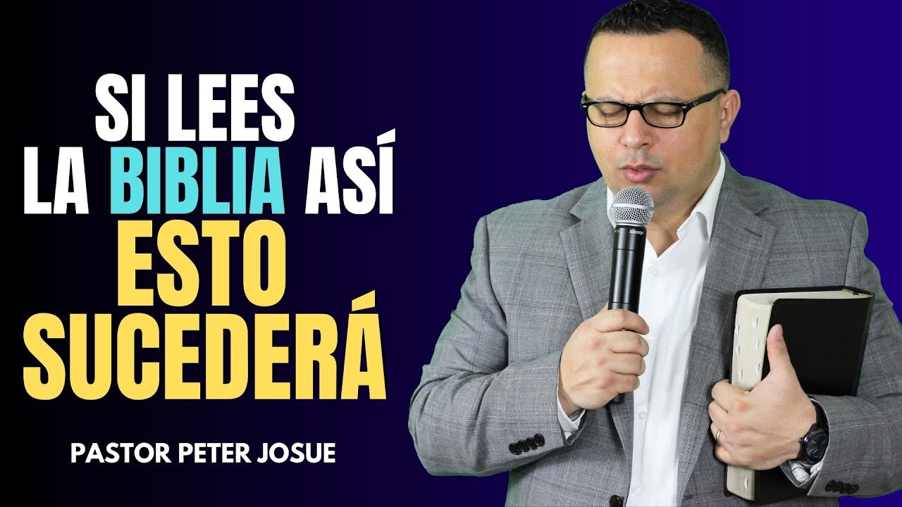 Lo que sucede cuando lees la Biblia así | Pastor Peter Josué