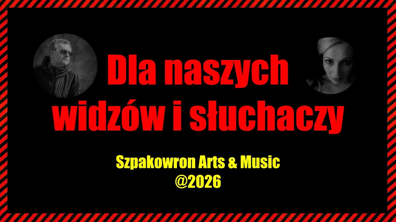 Dla widzów naszych i słuchaczy