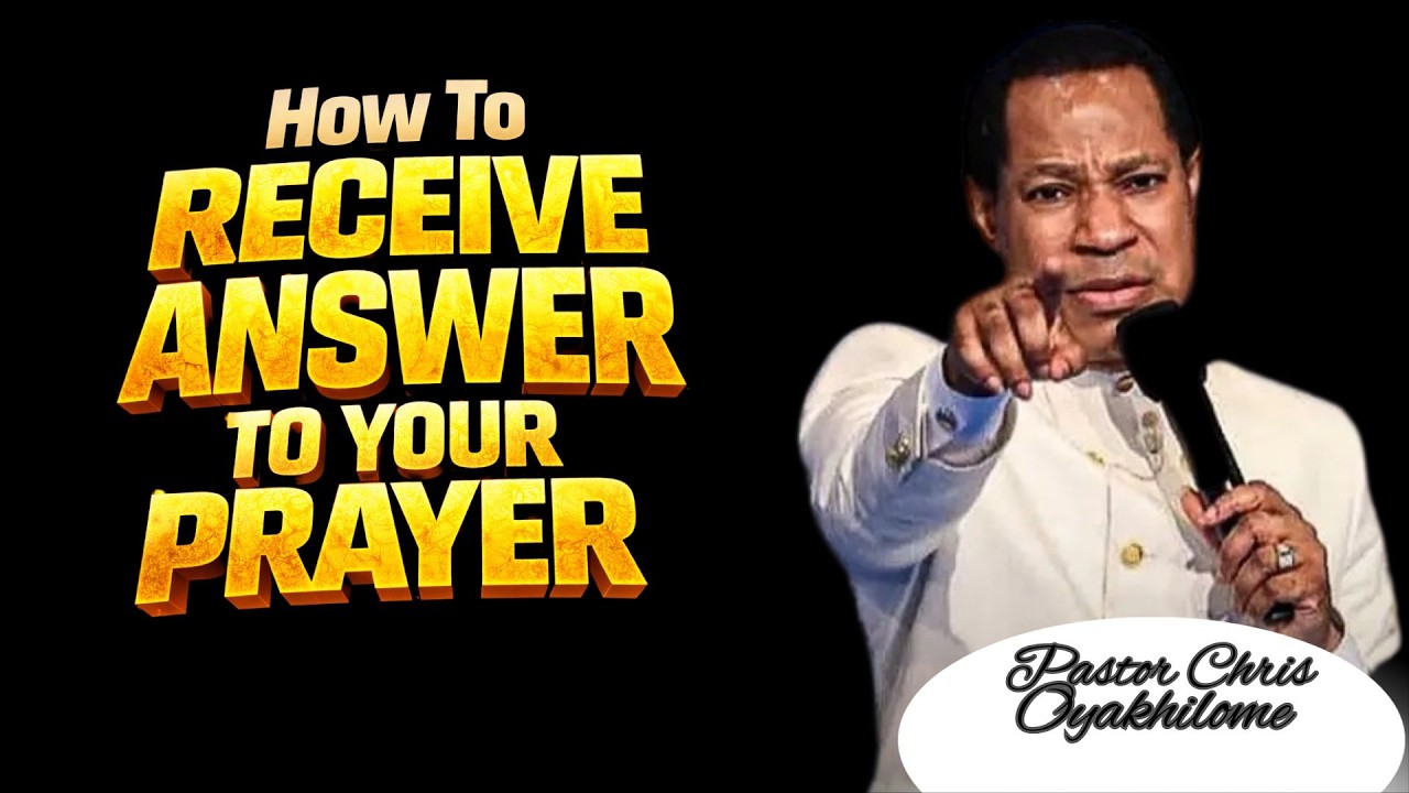 DO THIS AFTER PRAYER TO RECEIVE FROM GOD || PASTOR CHRIS OYAKHILOME