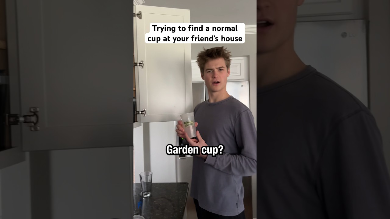 Trying to find a normal cup at your friend&rsquo;s house