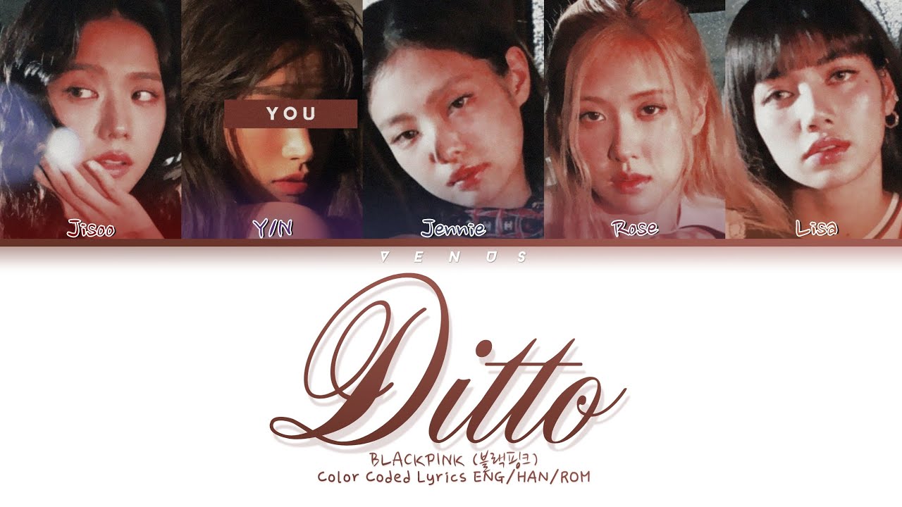Ditto — How Would BLACKPINK Sing ('5 Member Ver.) Color Coded Lyrics ENG/HAN/ROM