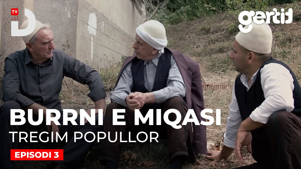 Burrni e Miqasi - Episodi 3 | Tregim Popullor | DTV Media