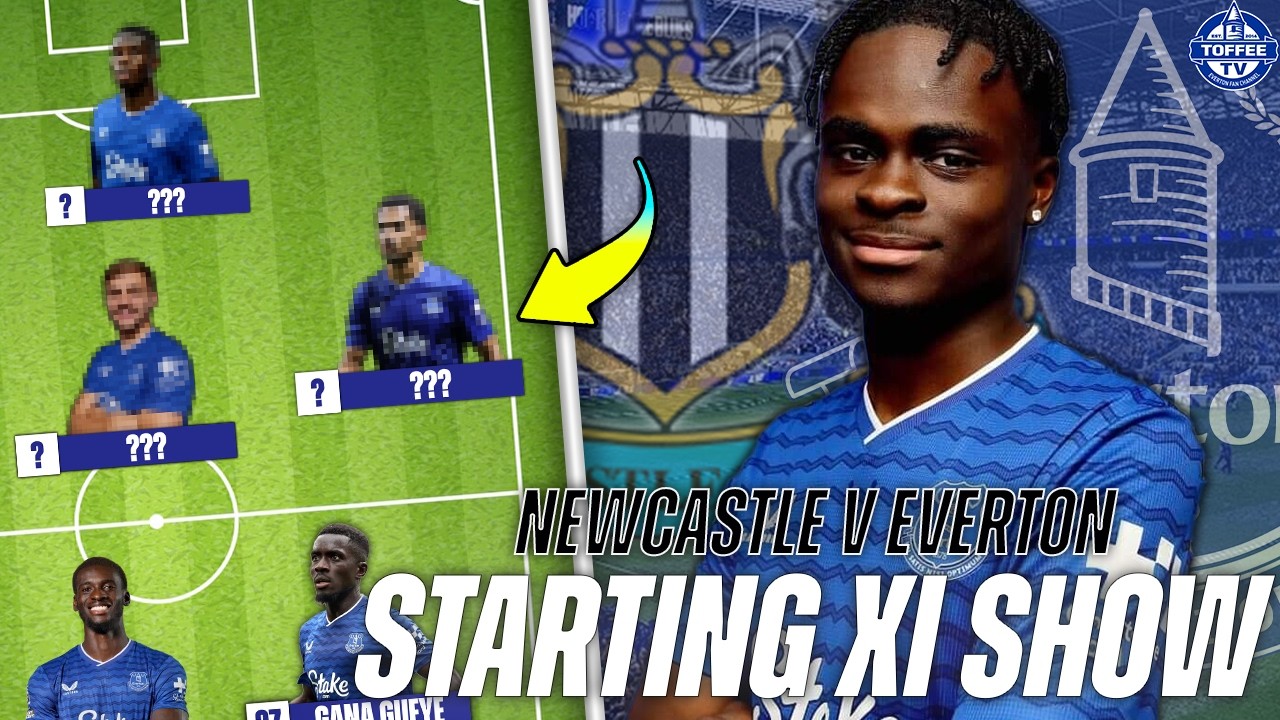 Newcastle United v Everton | Starting XI Show