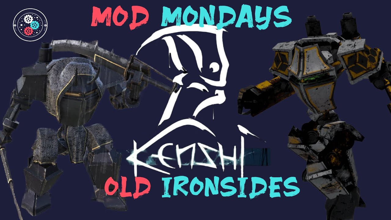 Mod Mondays: Kenshi - Old Ironsides: Devils, Robots & Lost Knights