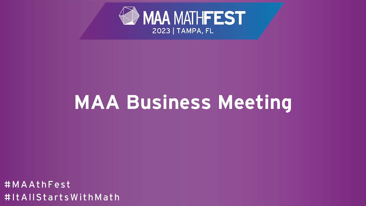 MAA Business Meeting - MAA MathFest 2023