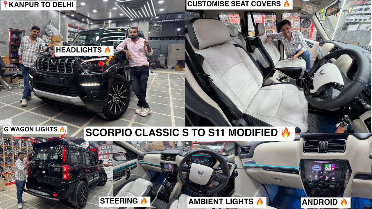 SCORPIO CLASSIC S TO S11 MODIFIED WITH ALLOYS ✅ HEADLIGHTS ✅ SEAT COVERS ✅ ANDROID ✅ AMBIENT ✅ 
