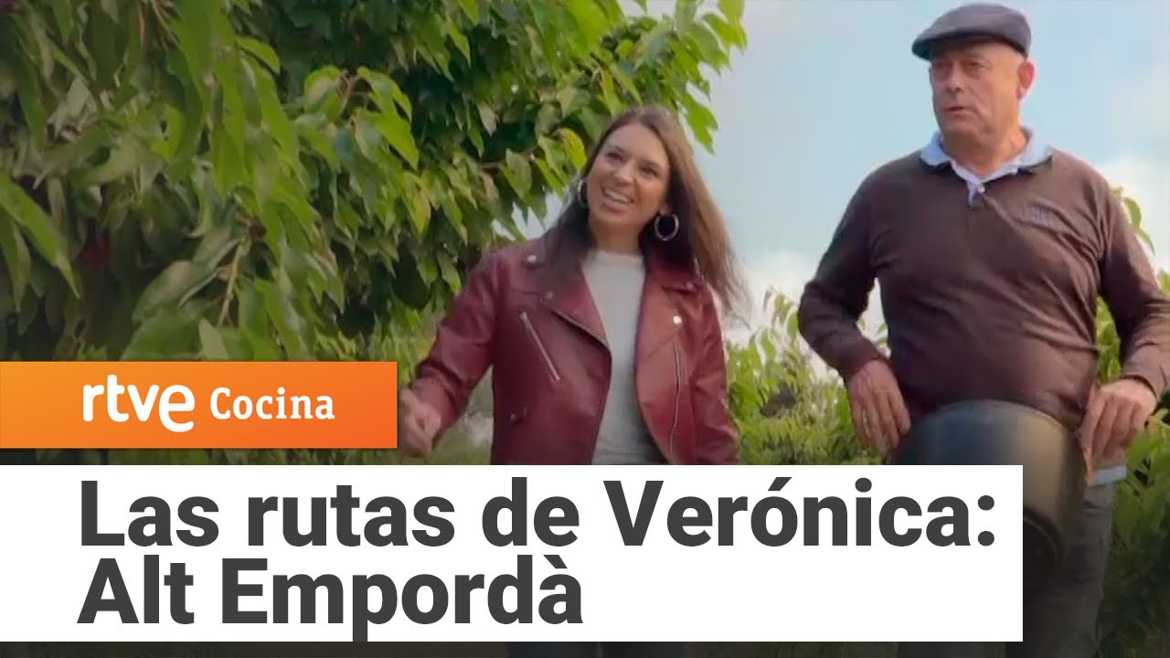 Las Rutas de Verónica: Alt Empordà | RTVE Cocina