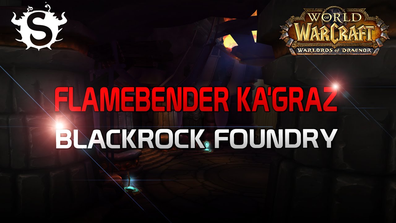 Flamebender Ka'graz - Heroic Blackrock Foundry (WoD Beta Raid Test)