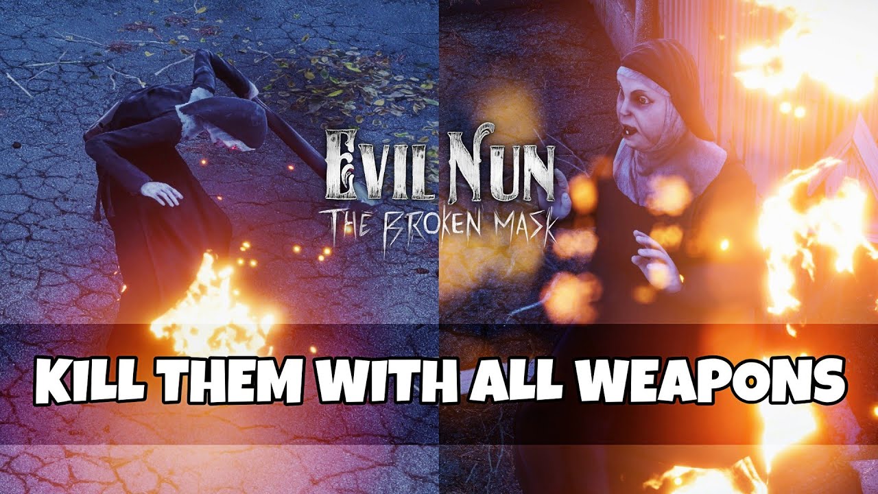 Evil Nun: The Broken Mask Kill Phillipa and Sister Madeline with all Weapons [Take a closer Look]