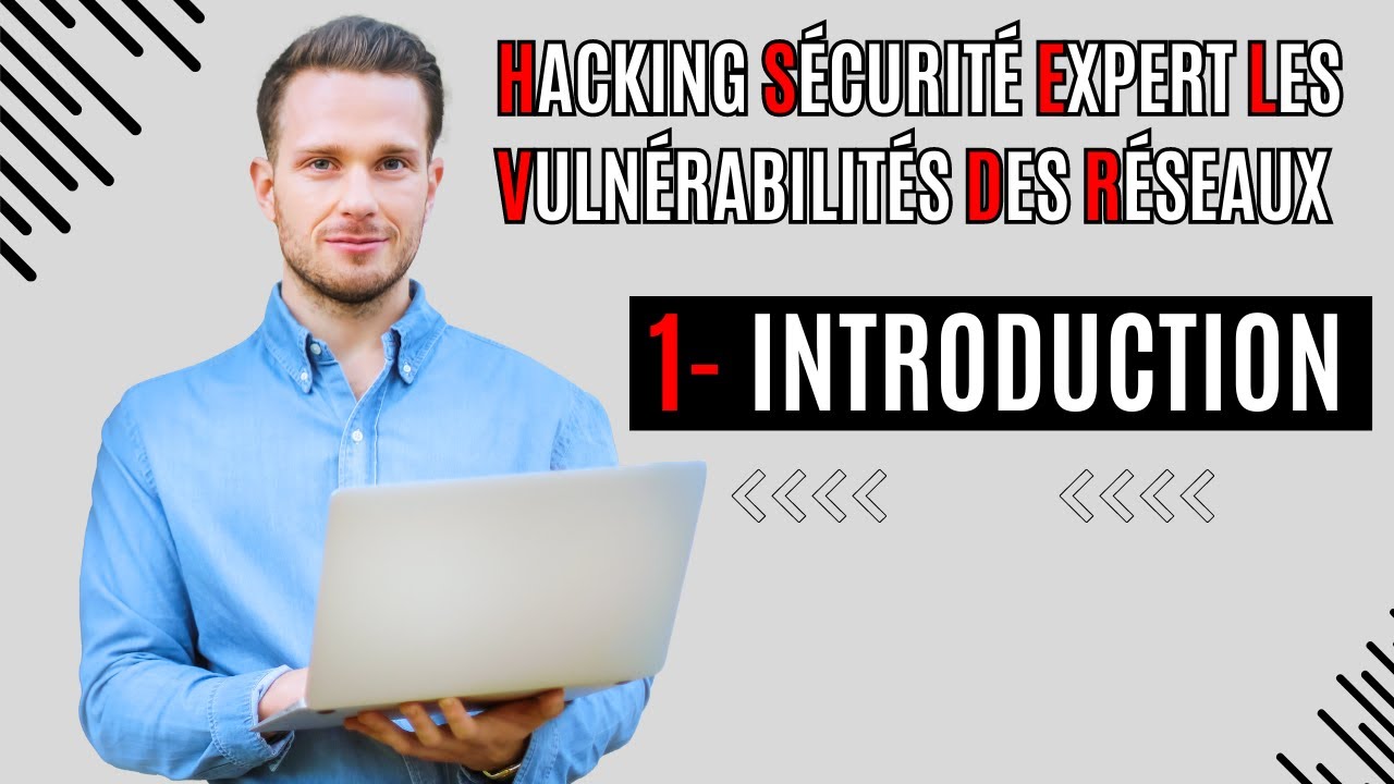 Hacking Sécurité Expert les vulnérabilités des réseaux | 1- Introduction