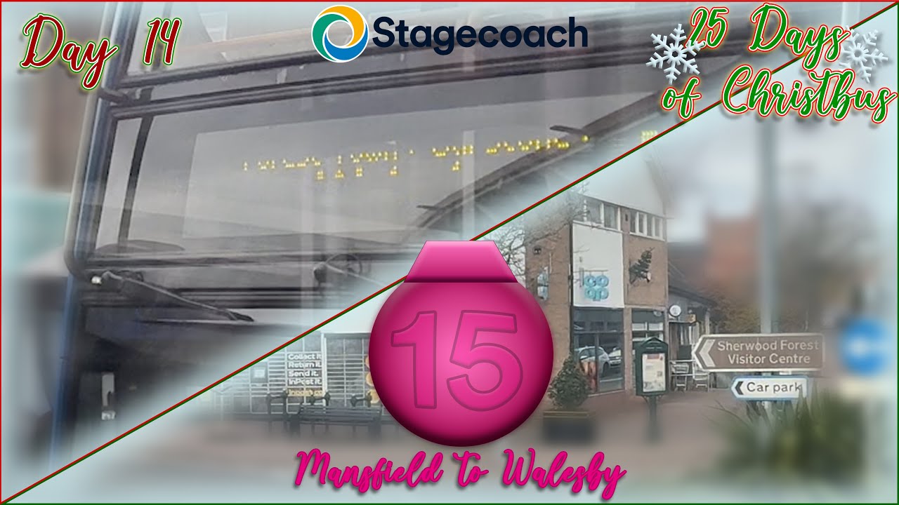 Stagecoach East Midlands: 15 • Mansfield to Walesby