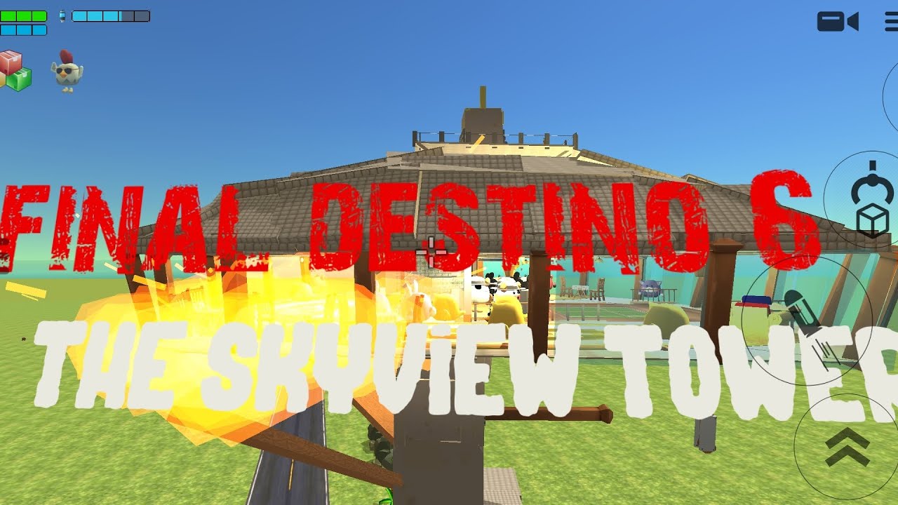 Final destino the skyview tower (CHICKEN GUN)