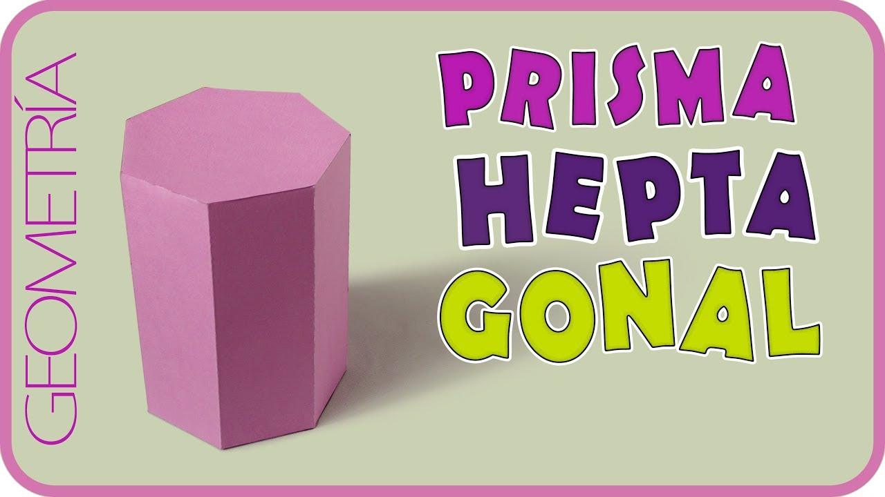 Como hacer un prisma heptagonal. / Heptagonal prism
